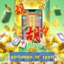 pirilampo tv sport tv 5